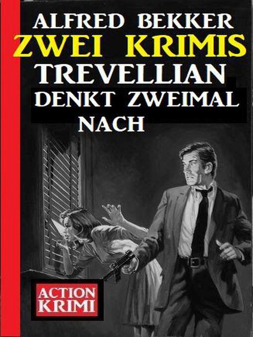 Title details for Trevellian denkt zweimal nach by Alfred Bekker - Available